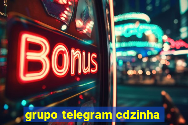 grupo telegram cdzinha